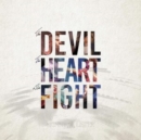 The Devil, the Heart, the Fight - Vinyl