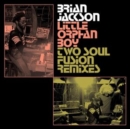 Little Orphan Boy: Two Soul Fusion Remixes - Vinyl