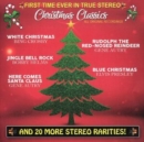 Christmas Classics: First Time Ever in True Stereo - All Original Recordings - CD