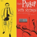 Charlie Parker With Strings - Vinyl