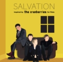Salvation: Inspired By the Cranberries for Pieta - CD