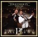 Michael Ball/Alfie Boe: Together in Vegas - Vinyl