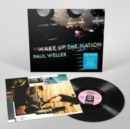 Wake Up the Nation (10th Anniversary Edition) - Vinyl