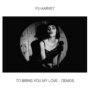 To Bring You My Love - Demos - CD