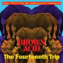 Brown Acid: The Fourteenth Trip - Vinyl