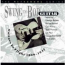 Swing To Bop Guitar/Guitars In Flight 1939-1947 - CD