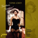Goodness, Gracious!: A Musical Portrait of Sopia Loren - CD