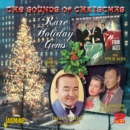 The Sounds of Christmas: Rare Holiday Gems - CD