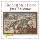 The Last Mile Home for Christmas - CD