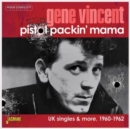 Pistol packin' mama: UK singles & more 1960-1962 - CD