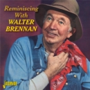 Reminiscing With Walter Brennan - CD