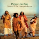 Paban Das Paul: Music of the Honey Gatherers - CD