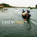 Riverboat Records Presents: Lost in Mali: Off the Beaten Track from Bamako to Timbuktu - CD