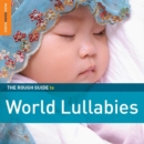 The Rough Guide to World Lullabies - CD
