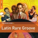 The Rough Guide to Latin Rare Groove - CD