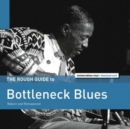 The Rough Guide to Bottleneck Blues (Limited Edition) - Vinyl