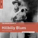 The Rough Guide to Hillbilly Blues: Reborn and Remastered (Limited Edition) - Vinyl