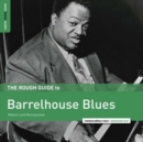The Rough Guide to Barrelhouse Blues - Vinyl