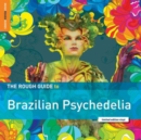 The Rough Guide to Brazilian Psychedelia (Limited Edition) - Vinyl