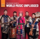 The Rough Guide to World Music Unplugged - CD