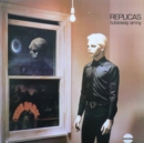 Replicas - Vinyl