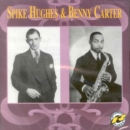 Spike Hughes & Benny Carter: 1933 - CD