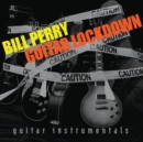 Bill Perry: Guitar Lockdown - CD