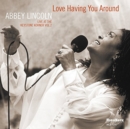 Love Having You Around: Live at the Keystone Korner - CD