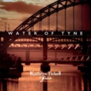 Water of Tyne - CD