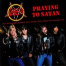 Prayin' to Satan: LIVE FM Broadcast Recorded at Le Zenith, Paris, 1991 - Vinyl