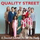 Quality Street: A Seasonal Selection for All the Family - CD