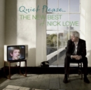 Quiet please: The new best of Nick Lowe - CD