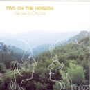 Two On the Horizon - CD