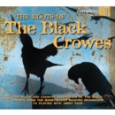 The Roots of the Black Crowes - CD