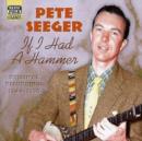 If I Had a Hammer: Original Recordings 1944-1950 - CD