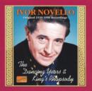 Dancing Years, The/king's Rhapsody: Original 1939-1950 Recs. - CD