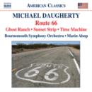 Michael Daugherty: Route 66 - CD
