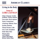 Living in the Body: Songs of Lori Laitman - CD