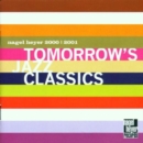 Tomorrow's Jazz Classics - CD
