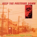 Keep the Pressure Down - Vinyl