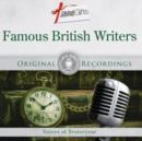 Famous British Writers: Voices of Yesteryear - CD