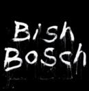 Bish Bosch - Vinyl