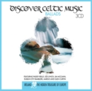 Discover Celtic Music: Ballads - CD