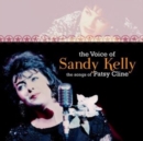 The Voice of Sandy Kelly, the Songs of Patsy Cline - CD