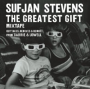 The Greatest Gift Mixtape: Outatkes, Remixes & Demos from Carrie & Lowell - Vinyl