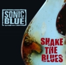 Shake the Blues - CD