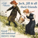 Jack, Jill and All Their Friends - CD