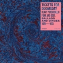 Tickets for Doomsday: Heavy Psychedelic Funk and Soul Ballads and Dirges 1970-1975 - Vinyl