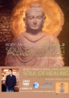 Deepak Chopra: Soul of Healing Volume 2 - Body, Mind and Soul - DVD