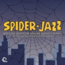 Spider-Jazz: KPM Cues Used in the Amazing Animated Series: That We Are Not Allowed to Mention By Name for Legal Reasons - Vinyl